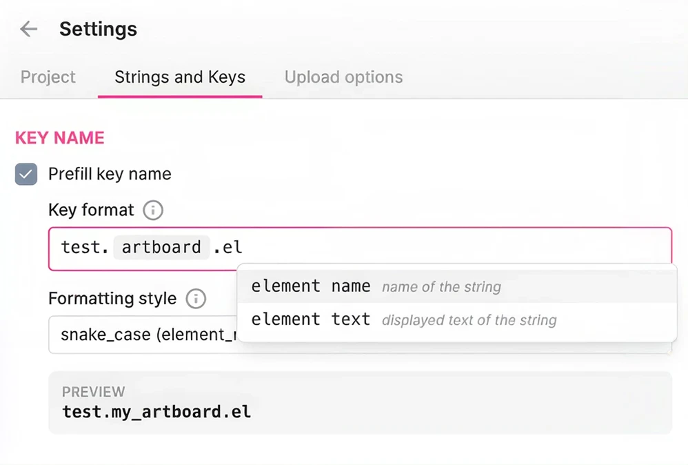 The Strings and Keys tab with Prefill key name turned on, a key format being assembled from variables offered in a dropdown, a formatting style of snake_case, and a preview of the resulting key